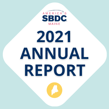 Follow link to 2021 Annual Report - Maine SBDC