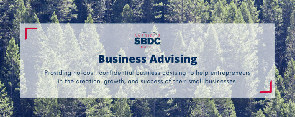 Business Advising - Providing no cost, confidential business advising to help entrepreneurs in the creation, growth and success of their small businesses.