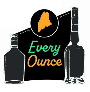 Sculpture Hospitality of Maine logo, grey alcohol bottle silhouettes With teal and orange font reading 'Every Ounce' under a orange silhouette of the state of Maine