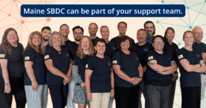 Maine SBDC team photo featuring business advisors and support staff. Maine SBDC can be part of your support team.